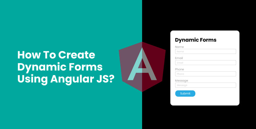 How To Create Dynamic Forms Using Angular JS