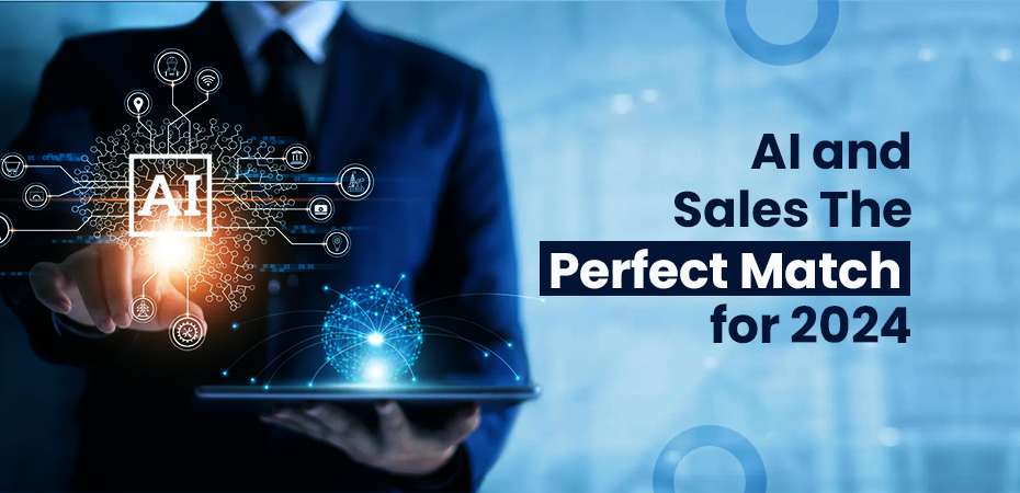 AI and Sales The Perfect Match