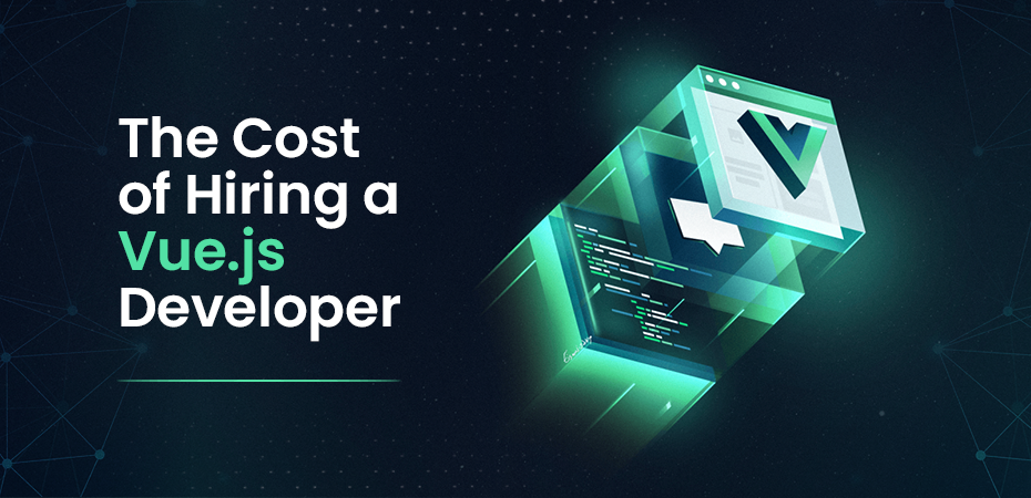 The Cost of Hiring a Vue