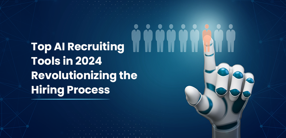 Top AI Recruiting Tools : Revolutionizing the Hiring Process